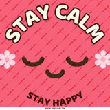 Stay Calm Pinback Button, Stay Happy Badge, Positive Affirmation Pin, Cute Smiley Face, Floral Accent, Encouragement Gift, Motivation Button - Tawshia