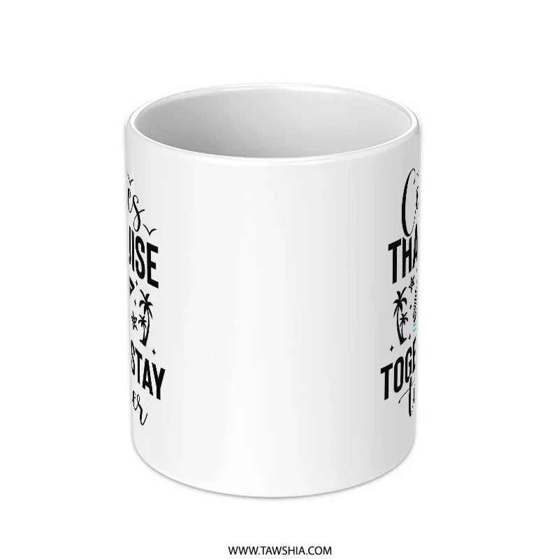 Couples Cruise Mug, Vacation Mug, Gift For Couples, Travel Lover Mug, Together Stay Together Mug, Cruise Trip Mug, Travel Coffee Mug - Tawshia