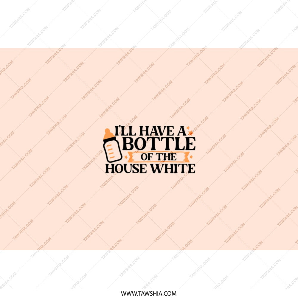 House White Wine Tumbler, Funny Wine Lover Gift, Baby Bottle Design, Wine Mom Tumbler, Unique Drinkware, Novelty Tumbler Cup - Tawshia