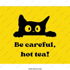 Black Cat Mouse Pad, Be Careful Hot Tea, Funny Kitten Desk Accessory, Cute Animal Lover Gift, Office Decor, Trendy Mousepad - Tawshia