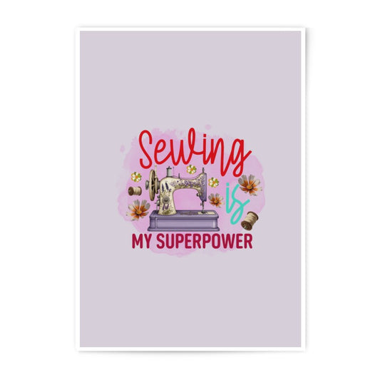 Sewing is My Superpower Photographic Prints, Vintage Sewing Machine Art, Seamstress Gift, Sewing Lover Art, Craft Room Decor - Tawshia