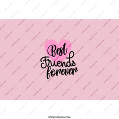 Best Friends Forever Tumbler, Friendship Gift, BFF Tumbler, Gift for Friend, Bestie Tumbler, Friends Forever Tumbler - Tawshia