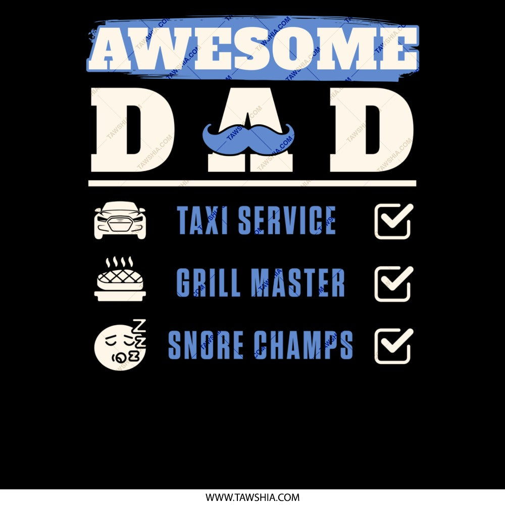 Awesome Dad Taxi Service Grill Master Snore Champs product