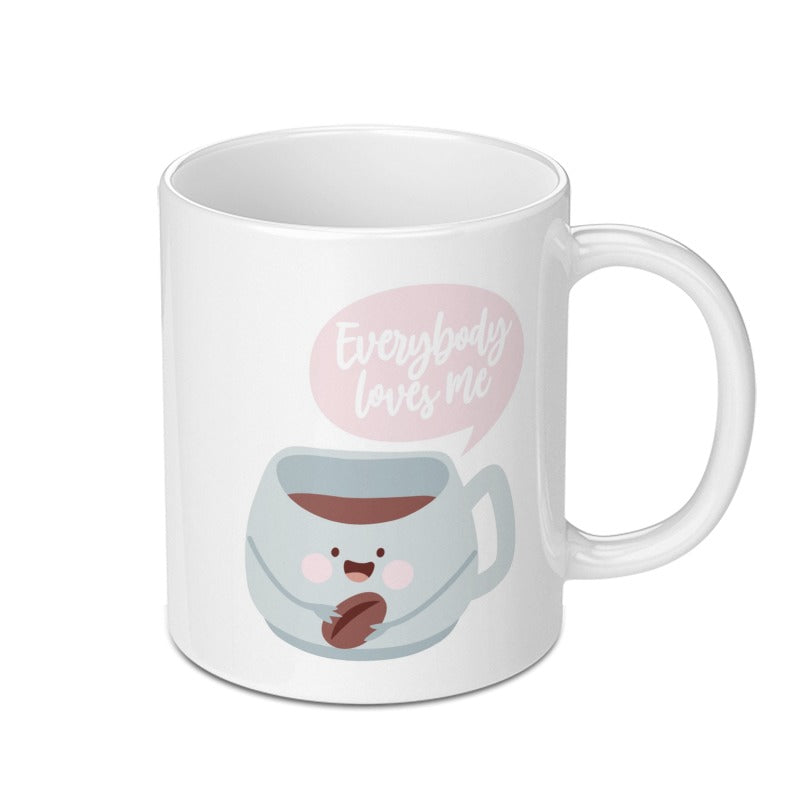 Everybody Loves Me Mug, Cute Coffee Mug, Kawaii Mug, Coffee Lover Gift, Funny Mug, Gift for Friend, Coffee Bean Mug, Hot Beverage Mug - Tawshia