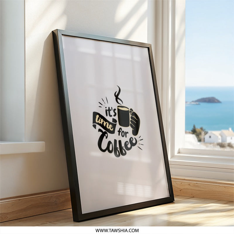 Coffee Time Wall Art, Coffee Lover Decor, Kitchen Art Print, Caffeine Addict Gift, Modern Home Decor, Framed Wall Art - Tawshia