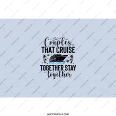 Couples Cruise Tumbler, Vacation Tumbler, Cruise Together Stay Together Gift, Matching Cruise Tumbler, Anniversary Tumbler, Gift For Couples - Tawshia