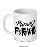 Friends Forever Mug, Friendship Gift Mug, Best Friend Mug, Friend Mug, Gift for Bestie, Funny Friendship Mug, Friend Birthday Mug - Tawshia