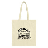 Clean Up Your Mess Tote Bag, Love Mother Earth Bag, Eco Friendly Tote, Reusable Grocery Bag, Gift for Environmentalist, Earth Day Tote - Tawshia