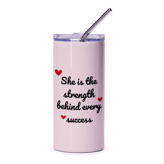 Strength Behind Success Tumbler, Inspirational Women Gift, Empowerment Quote, Motivational Tumbler, Gift For Her, Everyday Drinkware - Tawshia