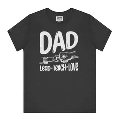 Dad Lead Teach Love T-shirt Classic Fatherhood product type