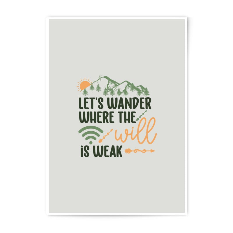 Wanderlust Photographic Prints, Weak Wifi Art, Mountain Decor, Travel Prints, Adventure Wall Art, Inspirational Quote Print - Tawshia
