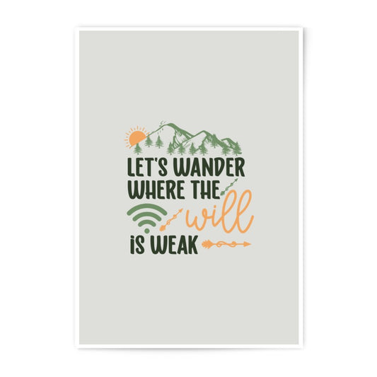 Wanderlust Photographic Prints, Weak Wifi Art, Mountain Decor, Travel Prints, Adventure Wall Art, Inspirational Quote Print - Tawshia