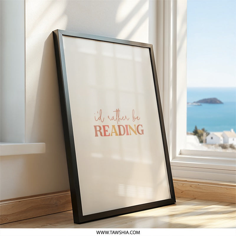 Reading Framed Wall Art, Book Lover Decor, I'd Rather Be Reading Print, Minimalist Art, Home Library Art, Gift for Reader, Black Frame - Tawshia