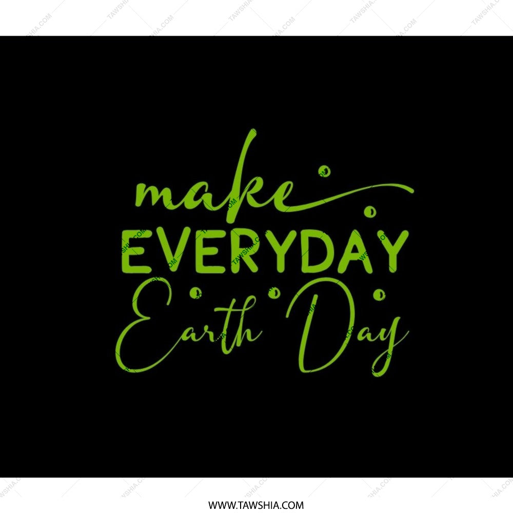 Everyday Earth Day Backpack, Earth Day Gift Idea, Green Text Graphic Backpack, Eco Friendly Theme Bag, Earth Lover Backpack - Tawshia