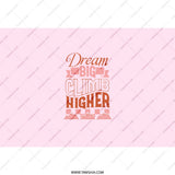 Dream Big Climb Higher Tumbler, Inspirational Tumbler, Motivational Tumbler, Graduation Gift, Pink Tumbler, Gift for Her, Custom Tumbler - Tawshia