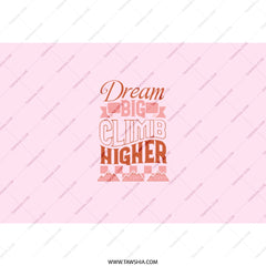 Dream Big Climb Higher Tumbler, Inspirational Tumbler, Motivational Tumbler, Graduation Gift, Pink Tumbler, Gift for Her, Custom Tumbler - Tawshia