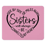 Sisters Heart Mouse Pad, Sister Gift, Sister Quote, Connected by Heart, Sister Birthday Gift, Best Sister Mousepad, Long Distance Sister - Tawshia