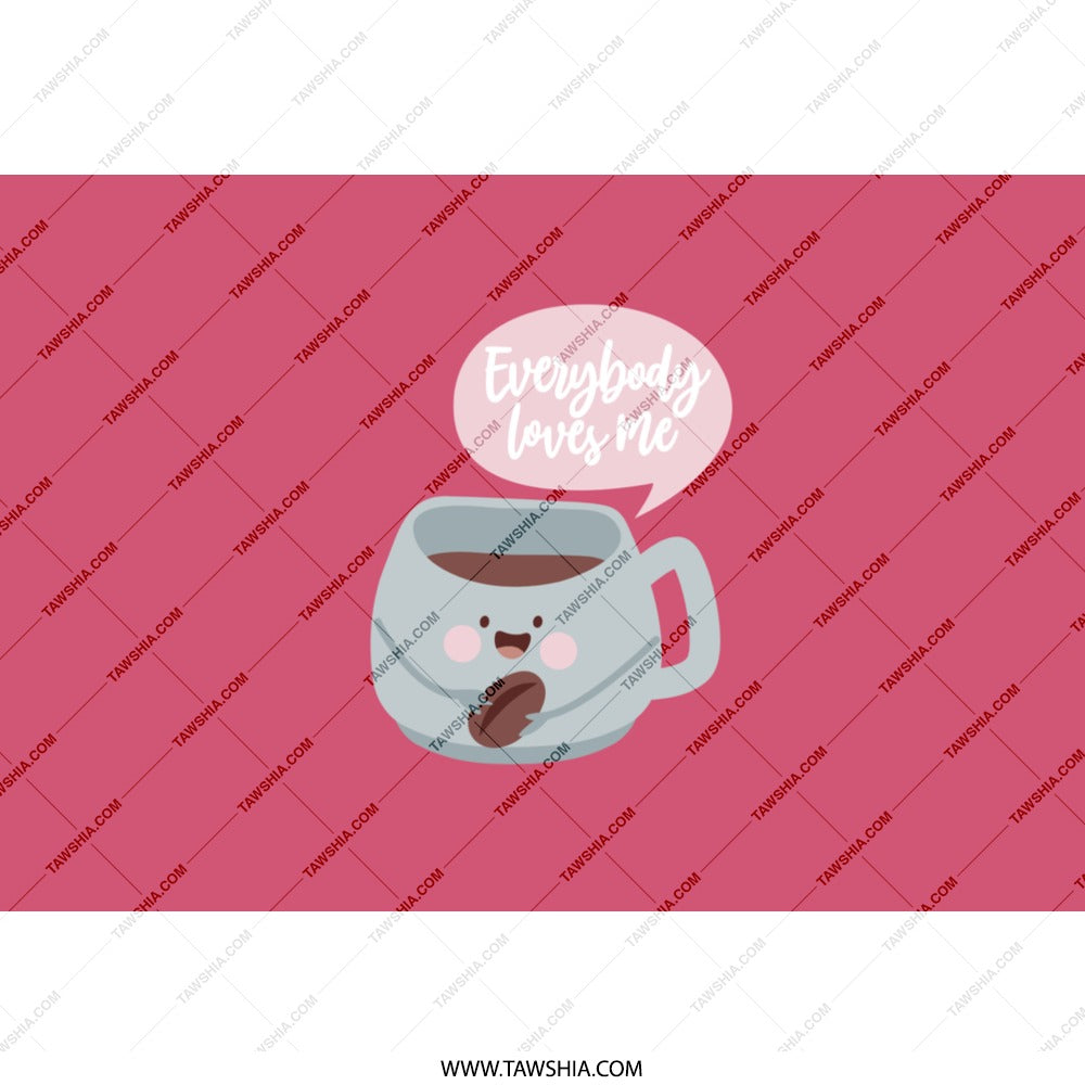 Cute Coffee Mug Tumbler, Everybody Loves Me Tumbler, Coffee Lover Gift, Kawaii Tumbler, Drinkware Tumbler, Cute Tumbler, Pink Tumbler - Tawshia