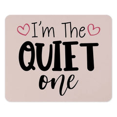 I'm The Quiet One Mouse Pad, Introvert Gift, Funny Mousepad, Office Decor, Cute Desk Accessory, Unique Work Gift, Sarcastic Mousepad - Tawshia