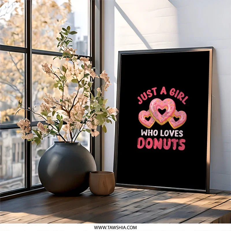 Donut Lover Wall Art, Just A Girl Who Loves Donuts Print, Heart Donuts Art, Foodie Home Decor, Trendy Wall Decor, Kitchen Art Print - Tawshia