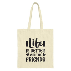 True Friends Tote Bag, Inspirational Quote Bag, Life is Better Bag, Friendship Gift, Everyday Bag, Trendy Tote Bag, Gift for Best Friend - Tawshia