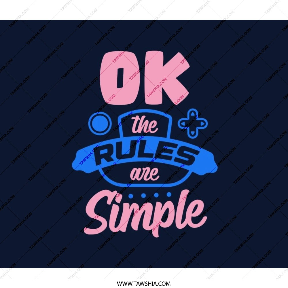 OK the Rules are Simple BackPack, Funny Backpack, Trendy Backpack, Stylish BackPack, Motivational Backpack, Backpack for School - Tawshia