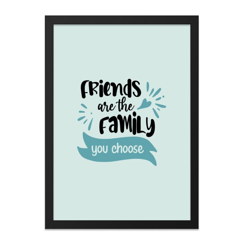 Friends Are The Family Wall Art, Friendship Quote Decor, Home Decor Wall Art, Gift For Friend, Inspirational Wall Decor, Friends Sign - Tawshia