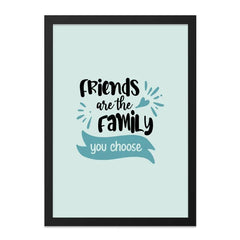 Friends Are The Family Wall Art, Friendship Quote Decor, Home Decor Wall Art, Gift For Friend, Inspirational Wall Decor, Friends Sign - Tawshia