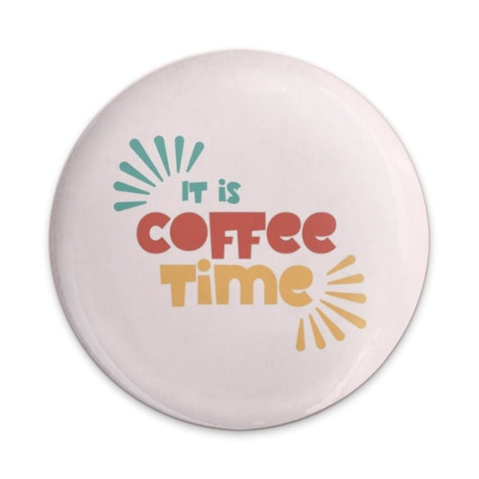 It is Coffee Time Pinback Button, Coffee Lover Gift, Cute Button Badge, Caffeine Addict, Coffee Time Accessory, Trendy Badge, Gift Idea - Tawshia