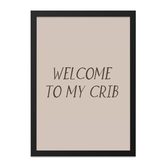 Welcome To My Crib Wall Art, Funny Home Decor, New Home Gift, Modern Wall Decor, Minimalist Art, Housewarming Gift, Trendy Home Wall Art - Tawshia