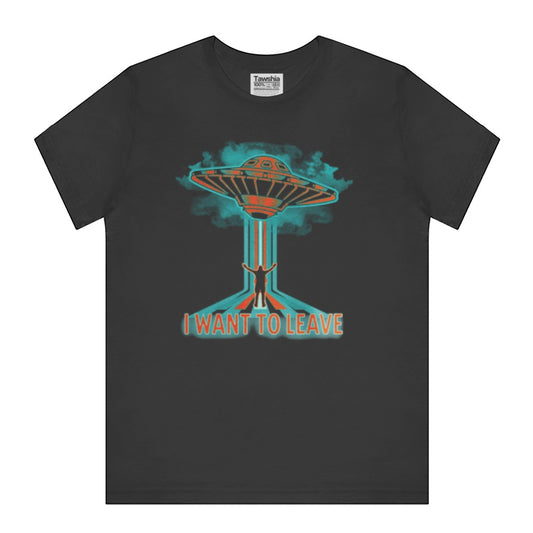 I Want To Leave UFO Graphic T-Shirt product type