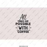 Coffee Tumbler, Motivational Gift, All Things Possible, Unique Tumbler, Gift for Her, Inspiration Tumbler, Coffee Lover Gift - Tawshia