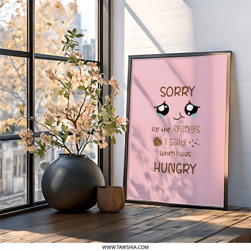 Funny Wall Art, Sorry When Hungry Print, Cute Kitchen Decor, Foodie Gift, Sarcastic Art, Kawaii Art, Hungry Apology, Home Decor, Print - Tawshia