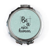 Be a Nice Human Pocket Mirror, Floral Pocket Mirror, Inspirational Mirror, Compact Mirror, Travel Mirror, Gift for Friend - Tawshia