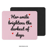Her Smile Brightens Mouse Pad, Inspirational Quote Desk Decor, Pink Mousepad, Motivational Gift, Cute Office Accessories - Tawshia