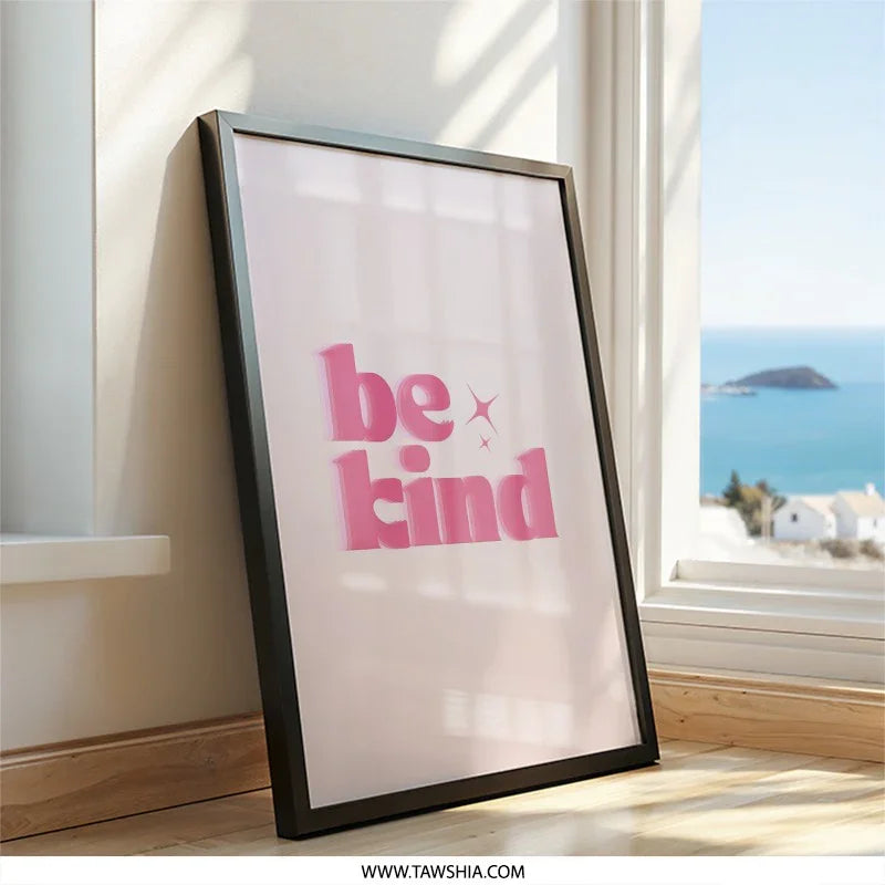 Be Kind Wall Art, Inspirational Quote Print, Pink Typography, Home Decor, Positive Affirmation, Trendy Art, Minimalist Wall Decor - Tawshia