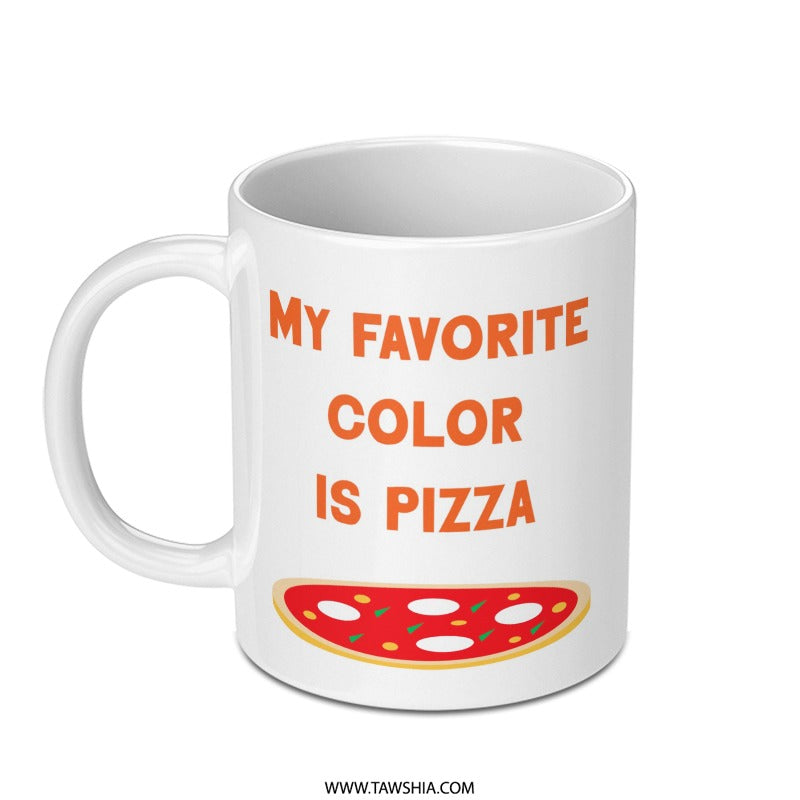 Pizza Lover Mug, My Favorite Color is Pizza, Funny Foodie Mug, Pizza Slice Gift, Unique Coffee Mug, Gift Idea - Tawshia