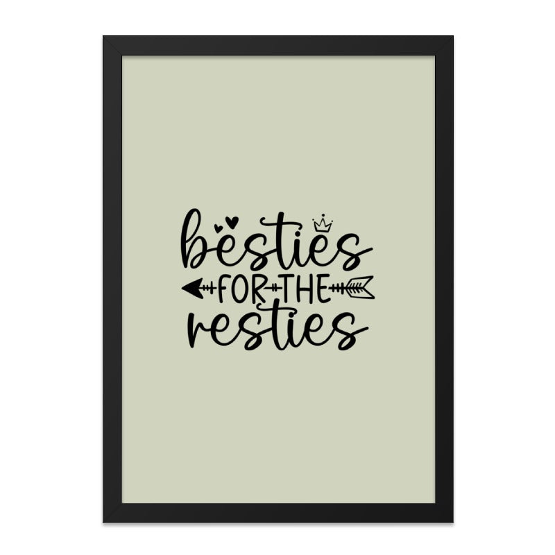 Besties Resties Wall Art, Friend Gift, Best Friend Decor, Funny Wall Art, Friendship Quote, Gift For Her, Sister Gift, Home Decor - Tawshia