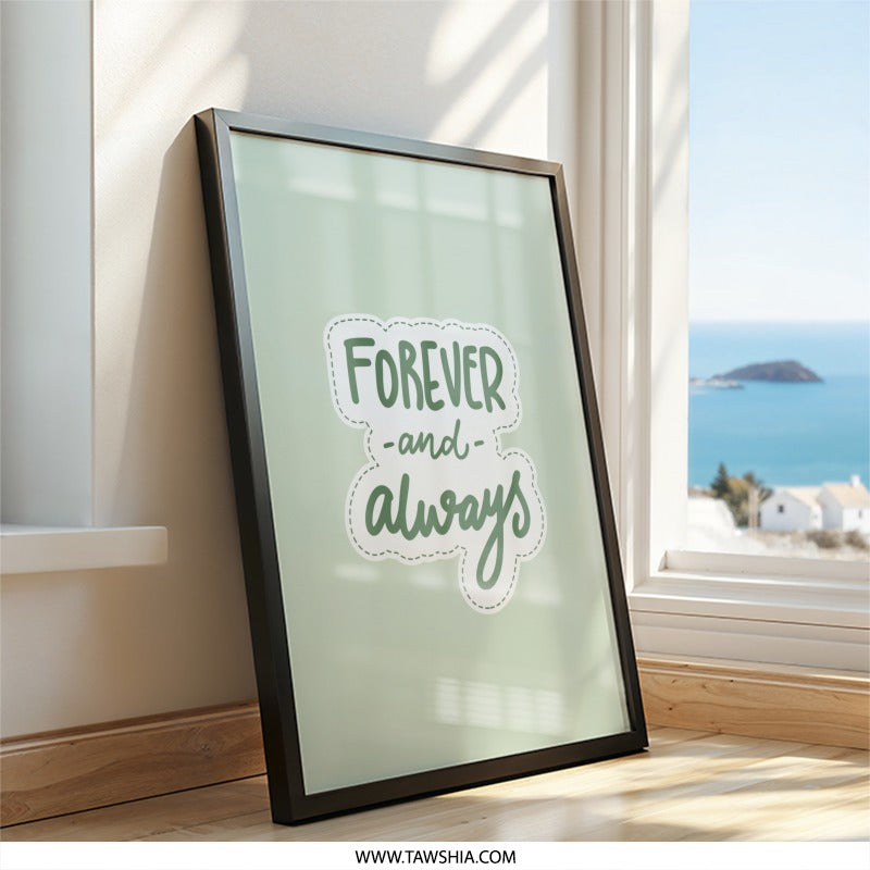 Forever and Always Wall Art, Quote Print, Modern Home Decor, Inspirational Wall Decor, Minimalist Art, Anniversary Gift, Gift Idea - Tawshia