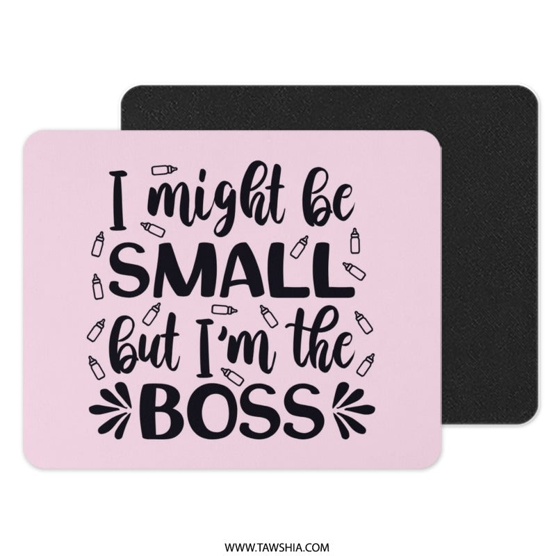 Small But The Boss Mouse Pad, Cute Boss Mousepad, Office Desk Decor, Pink Mousepad, Funny Mouse Pad, Gift for Coworker, Desk Accessories - Tawshia