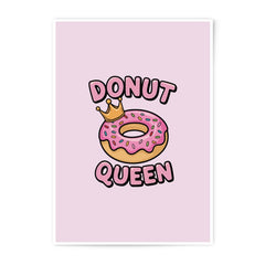 Donut Queen Photographic Prints, Cute Foodie Art, Pink Wall Decor, Funny Kitchen Art, Sweet Treat Prints, Bakery Decor, Dessert Lover Gift - Tawshia