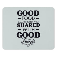 Good Food Good Friends Mouse Pad, Kitchen Decor, Office Gift, Sharing Food, Foodie Gift, Desk Accessory, Friend Gift, Positive Quote - Tawshia