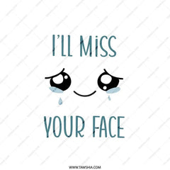 I Will Miss Your Face Pillow, Cute Emoticon Pillow, Farewell Gift, Sending Love Pillow, Decorative Pillow, Unique Throw Pillow - Tawshia