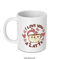 I Love You a Latte Cute Coffee Mug product