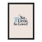 So Little So Loved Framed Wall Art, Baby Elephant Nursery Decor, Light Blue Elephant Print, Childrens Room Art, Kids Room, Gift Idea - Tawshia