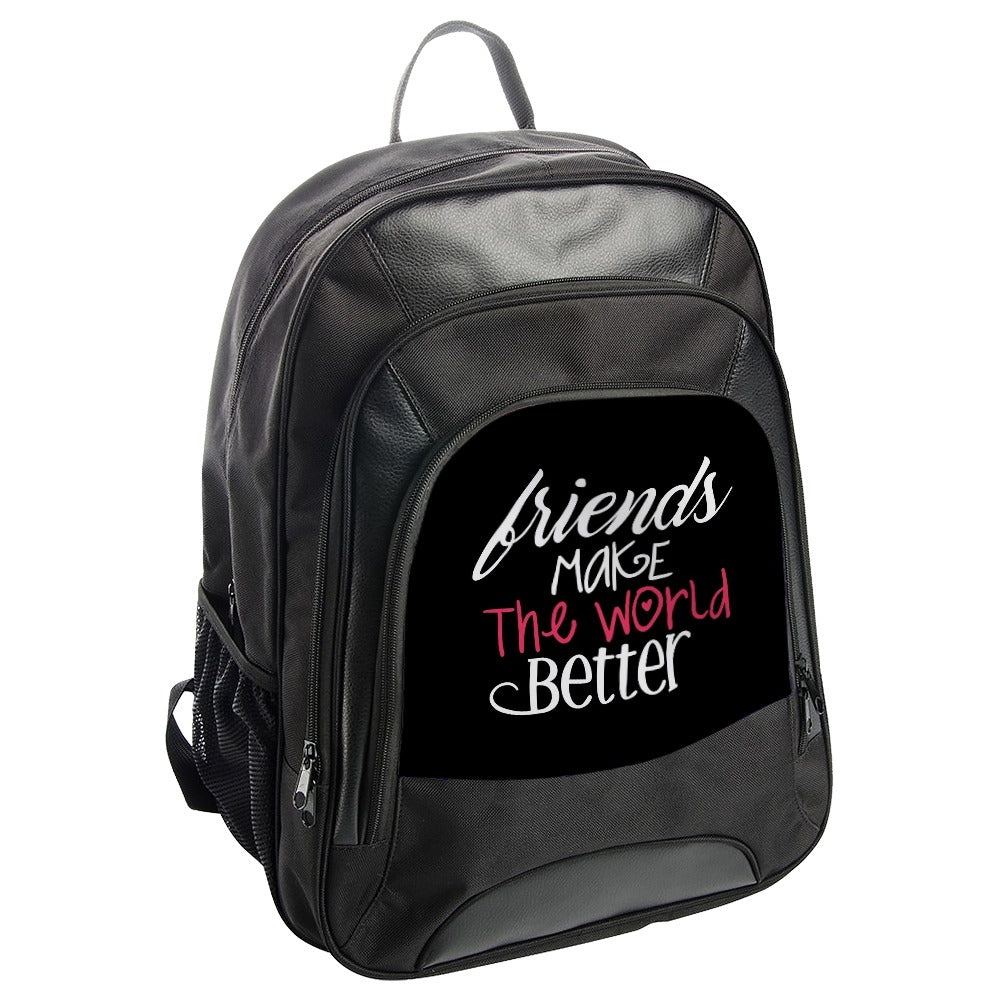 Friends Make the World Better Backpack, Friendship Gift, Positive Message, Stylish Backpack, Everyday Backpack, Gift for Friend - Tawshia