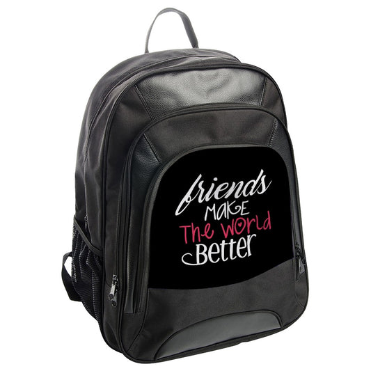 Friends Make the World Better Backpack, Friendship Gift, Positive Message, Stylish Backpack, Everyday Backpack, Gift for Friend - Tawshia