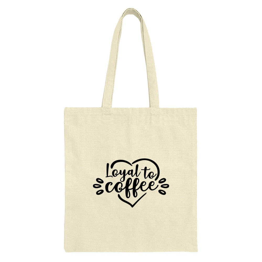 Loyal To Coffee Tote Bag, Coffee Lover Gift, Coffee Addict, Caffeine Fix, Gift for Her, Gift for Him, Trendy Tote, Daily Tote Bag - Tawshia