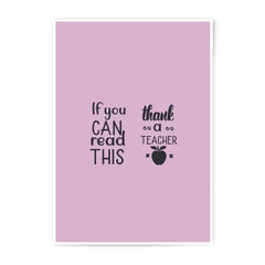 Teacher Appreciation Photographic Prints, If You Can Read This Thank A Teacher, Gift For Teacher, Teacher Decor, Classroom Wall Art - Tawshia