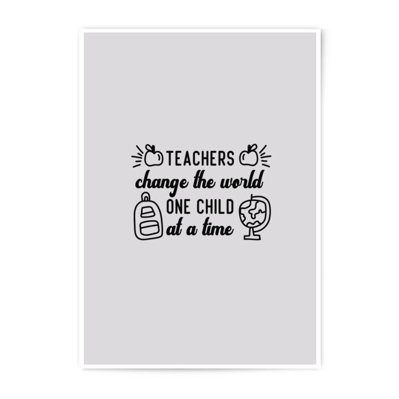 Teachers Change World, Photographic Prints, Teacher Gift Ideas, Classroom Wall Art, School Decor, Educator Appreciation, Inspiring Quote - Tawshia
